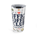 Office Coffee Club 20oz Tumbler | Coworker Coffee Gift | Insulated Stainless Steel Travel Cup