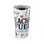 Teacher Fuel 20oz Tumbler | Teacher Coffee Tumbler | Insulated Stainless Steel Travel Cup
