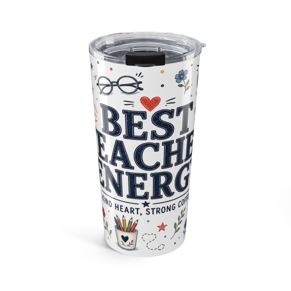 Best Teacher Energy 20oz Tumbler | Teacher Appreciation Gift | Insulated Stainless Steel Travel Cup