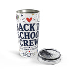 Back to School Crew 20oz Tumbler | Teacher Team Gift | Insulated Stainless Steel Travel Cup