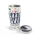 Office Coffee Club 20oz Tumbler | Coworker Coffee Gift | Insulated Stainless Steel Travel Cup