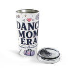 Dance Mom Era 20oz Tumbler | Dance Mom Gift | Insulated Stainless Steel Travel Cup