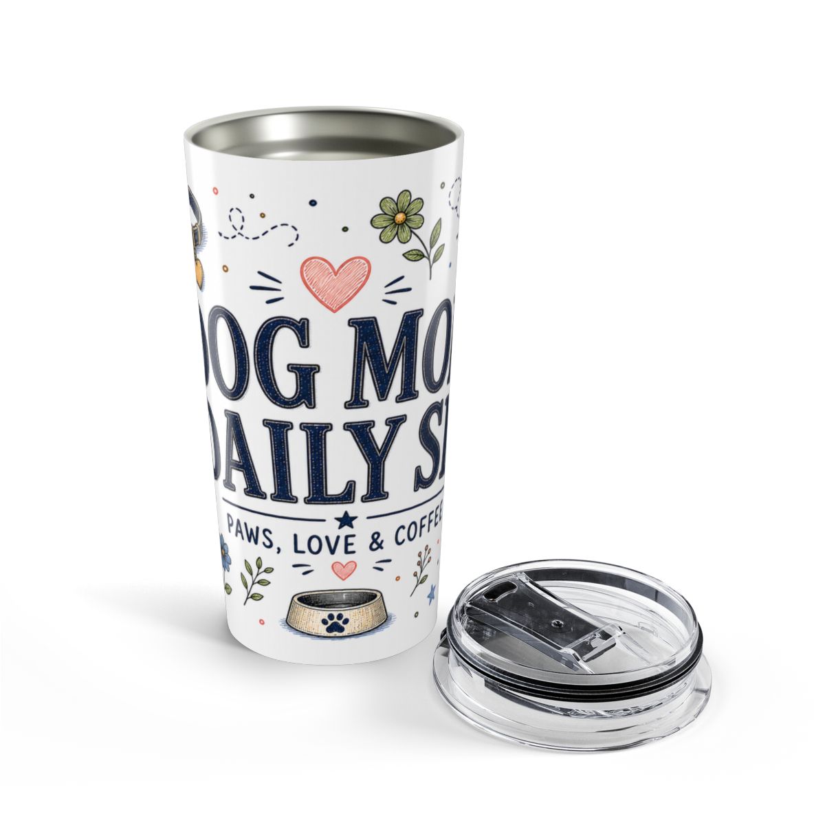 Dog Mom Daily Sip 20oz Tumbler | Dog Mom Gift | Insulated Stainless Steel Travel Cup