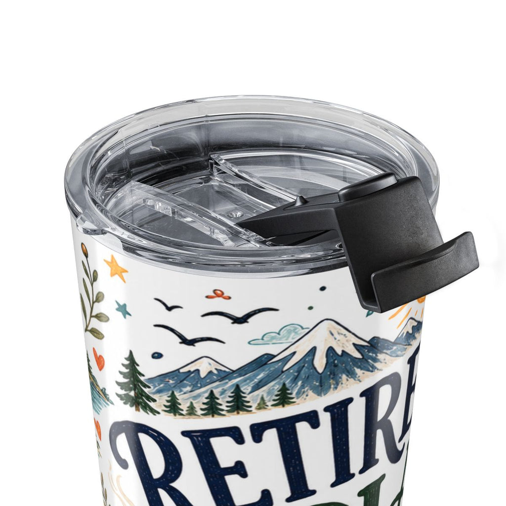 Retirement Plan Coffee And Adventures 20oz Tumbler | Travel Retirement Gift | Insulated Stainless Steel Travel Cup