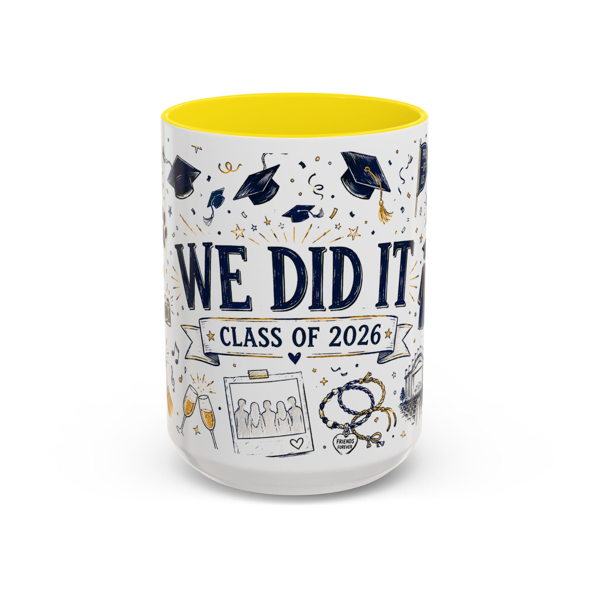 We Did It Class of 2026 Coffee Mug | Graduation Gift | Accent Color Ceramic 11oz 15oz