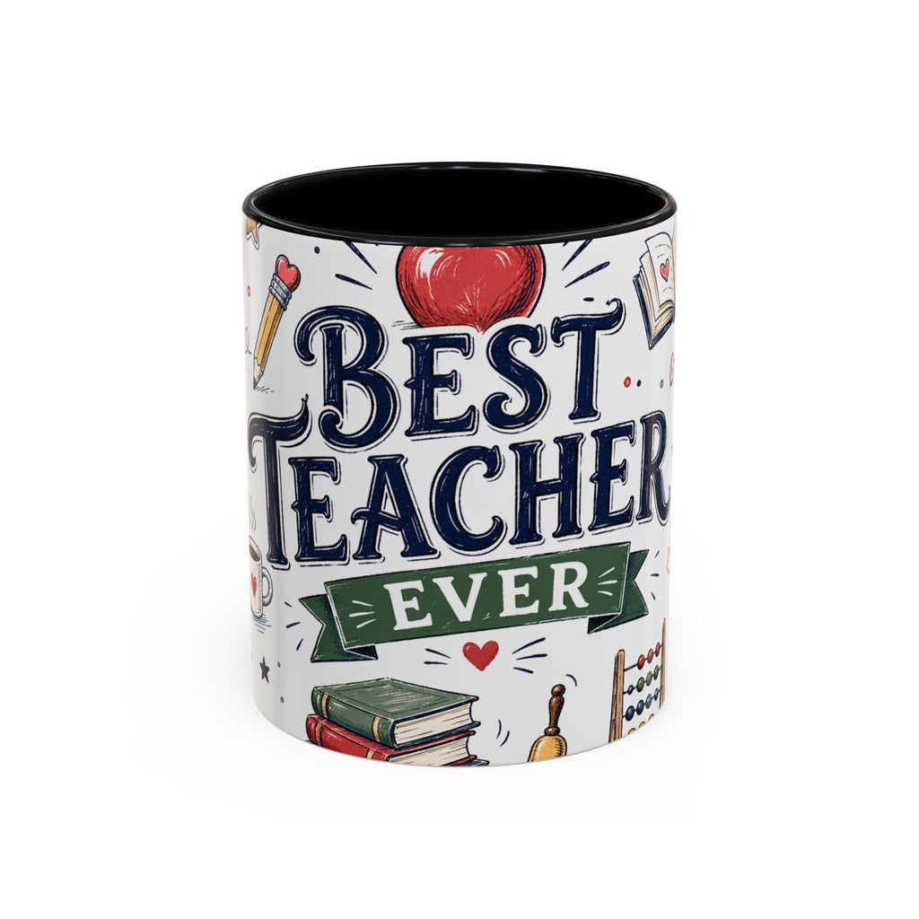 Best Teacher Ever Coffee Mug | Teacher Appreciation Gift | Accent Color Ceramic 11oz 15oz