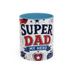 Super Dad My Hero Coffee Mug | Father's Day Gift for Dad | Accent Color Ceramic 11oz 15oz