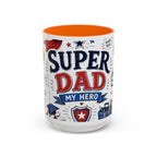Super Dad My Hero Coffee Mug | Father's Day Gift for Dad | Accent Color Ceramic 11oz 15oz