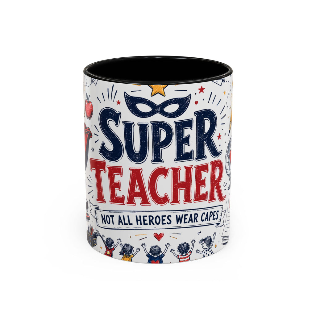 Super Teacher Coffee Mug | All Heroes Wear Capes Teacher Gift | Accent Color Ceramic 11oz 15oz