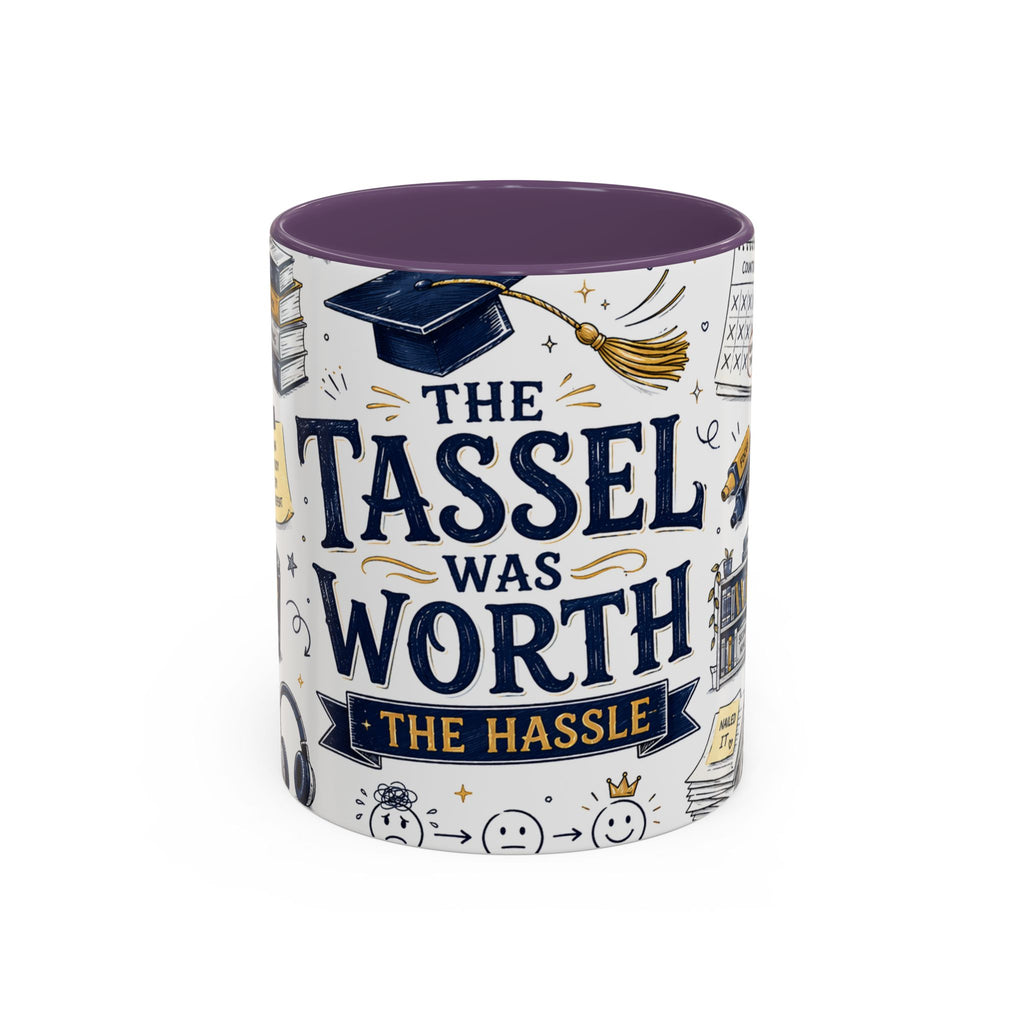 The Tassel Was Worth the Hassle Coffee Mug | Funny Graduation Gift 2026 | Accent Color Ceramic 11oz 15oz
