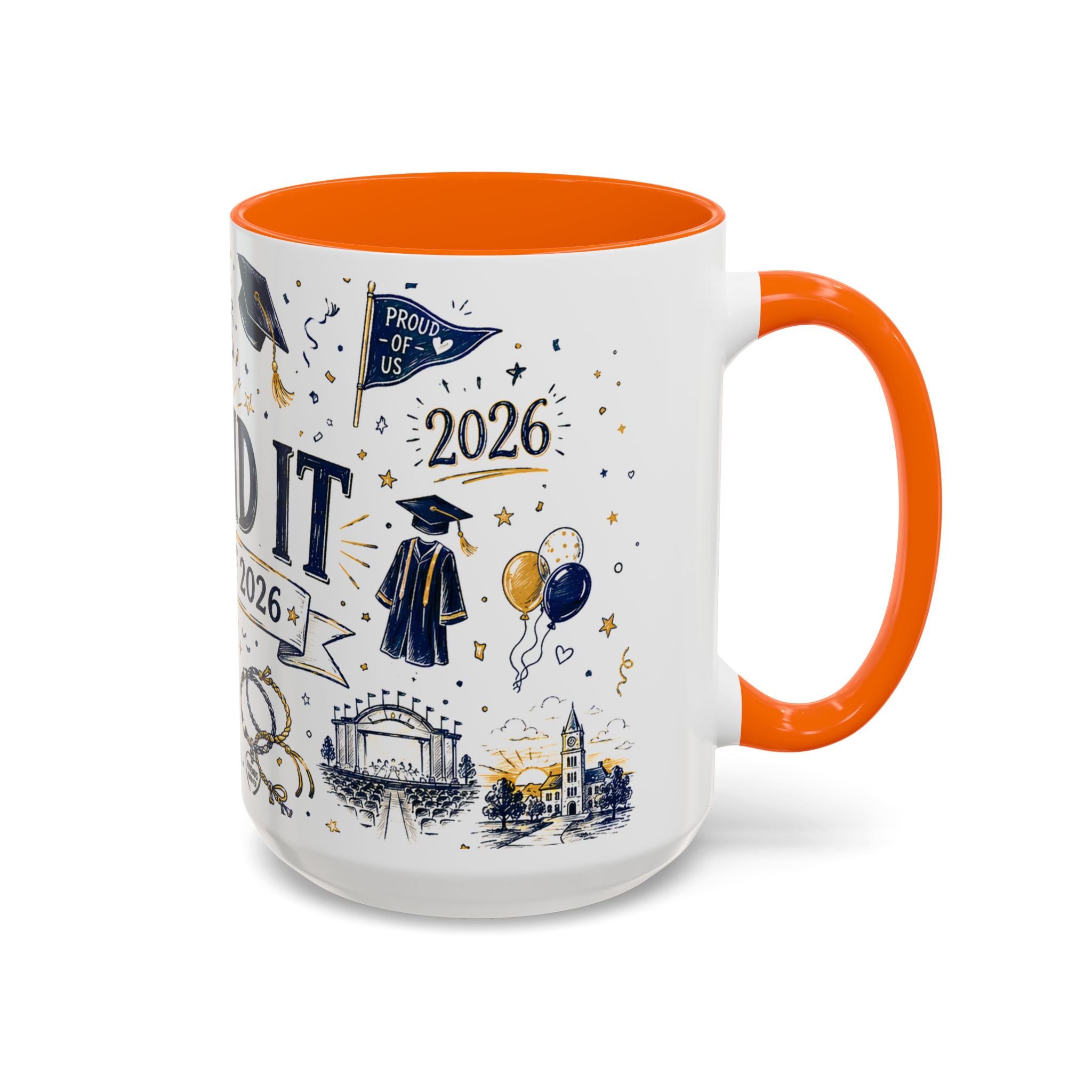 We Did It Class of 2026 Coffee Mug | Graduation Gift | Accent Color Ceramic 11oz 15oz