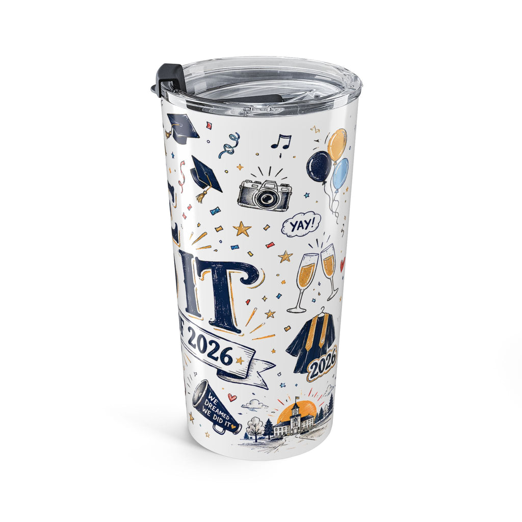 We Did It Class of 2026 20oz Tumbler | Graduation Gift | Insulated Stainless Steel Travel Cup