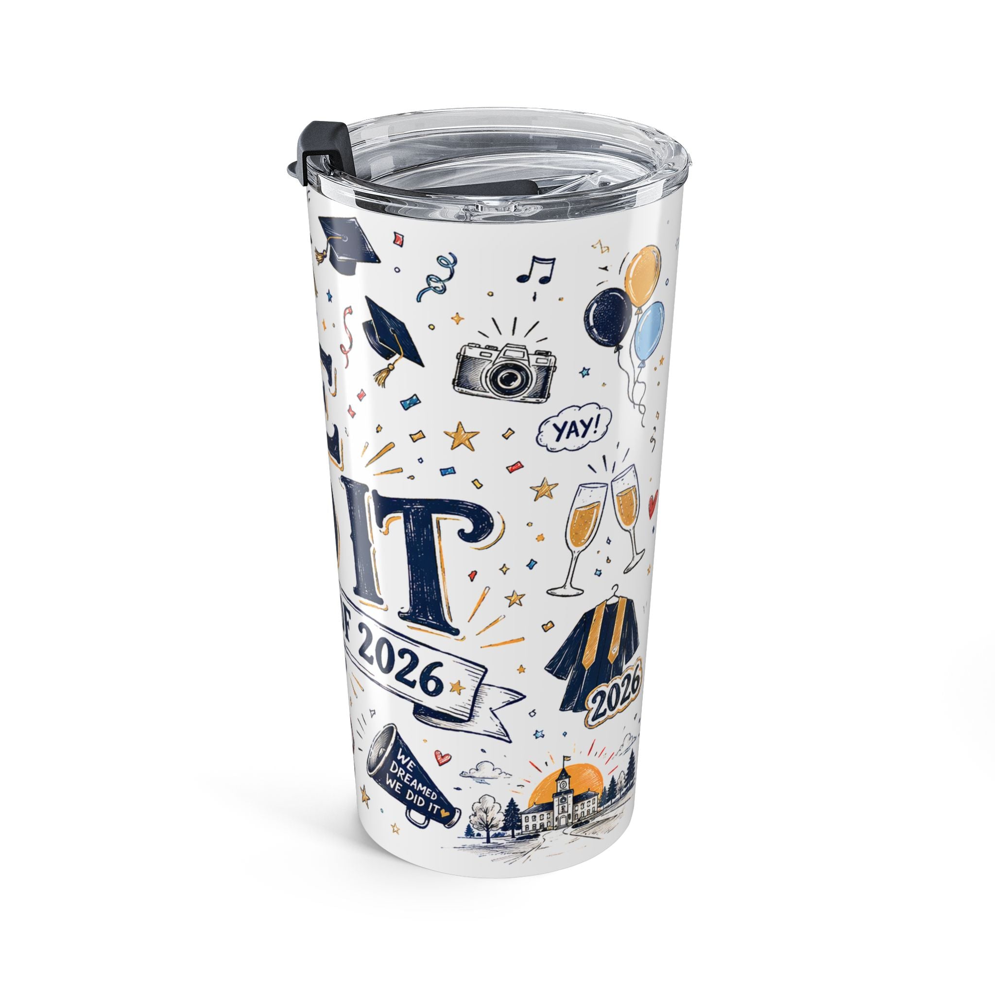 We Did It Class of 2026 20oz Tumbler | Graduation Gift | Insulated Stainless Steel Travel Cup