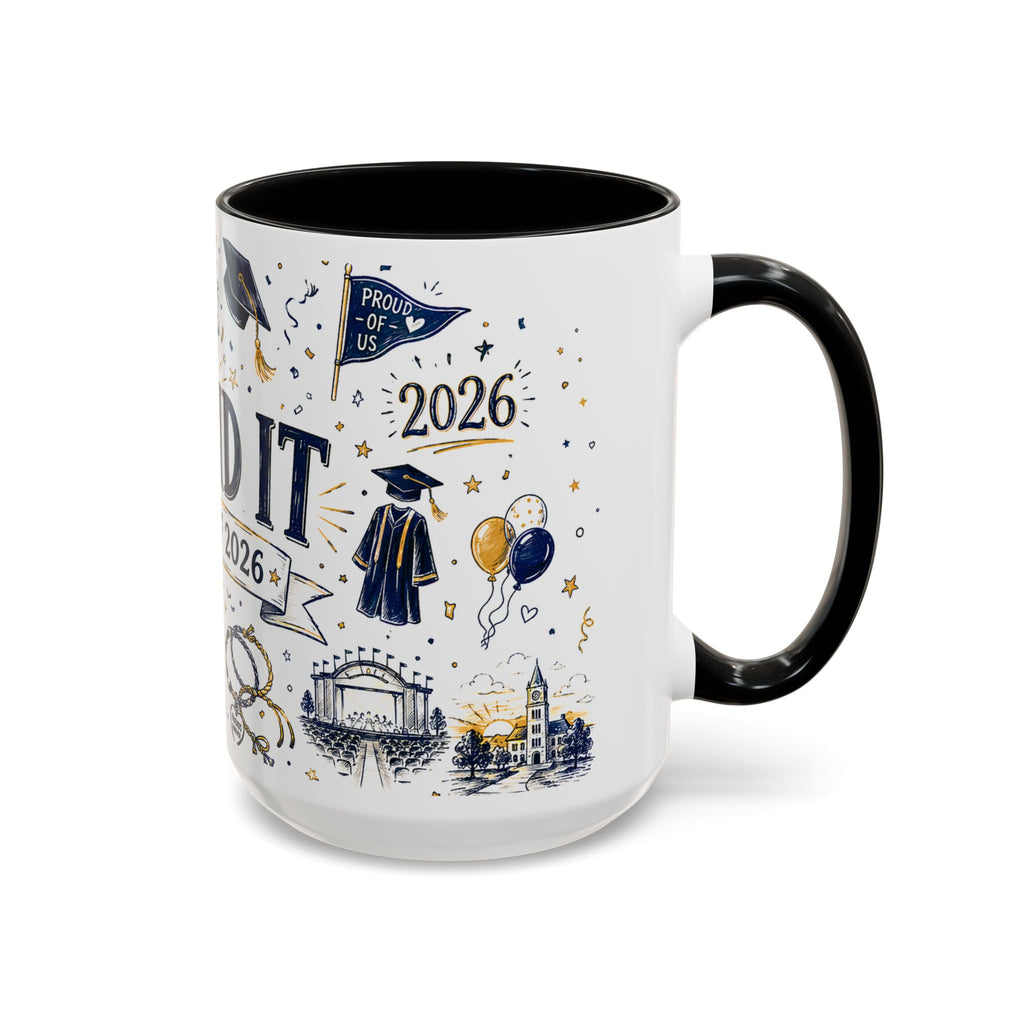 We Did It Class of 2026 Coffee Mug | Graduation Gift | Accent Color Ceramic 11oz 15oz