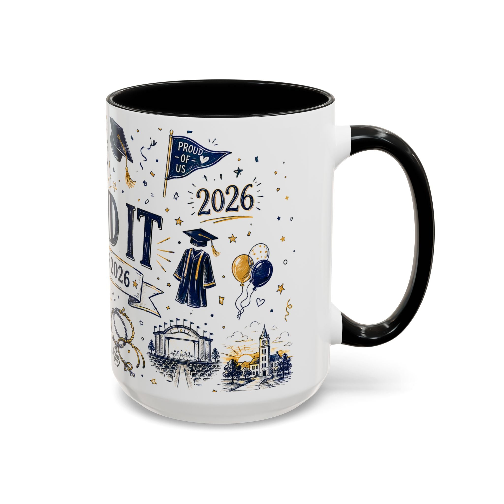 We Did It Class of 2026 Coffee Mug | Graduation Gift | Accent Color Ceramic 11oz 15oz
