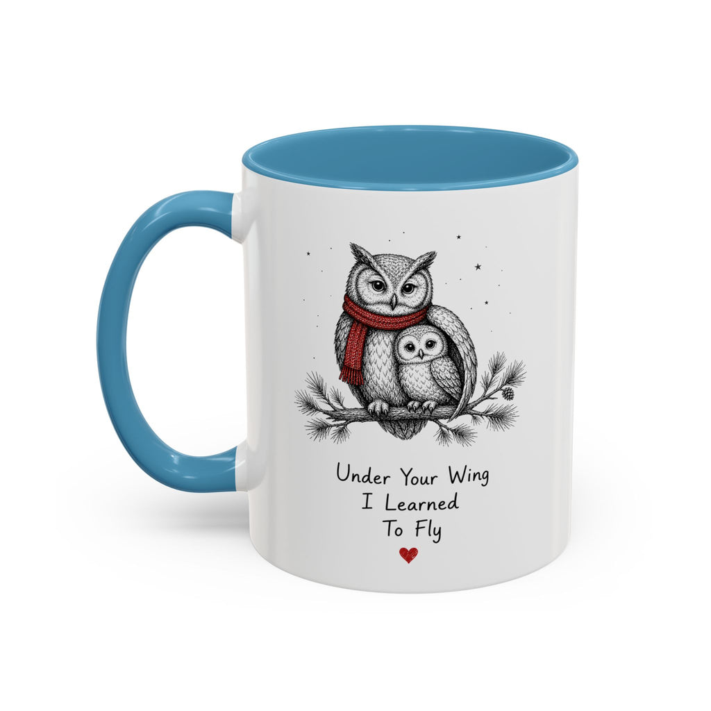 Owl Mom Coffee Mug | Under Your Wing Always | Mother's Day Gift