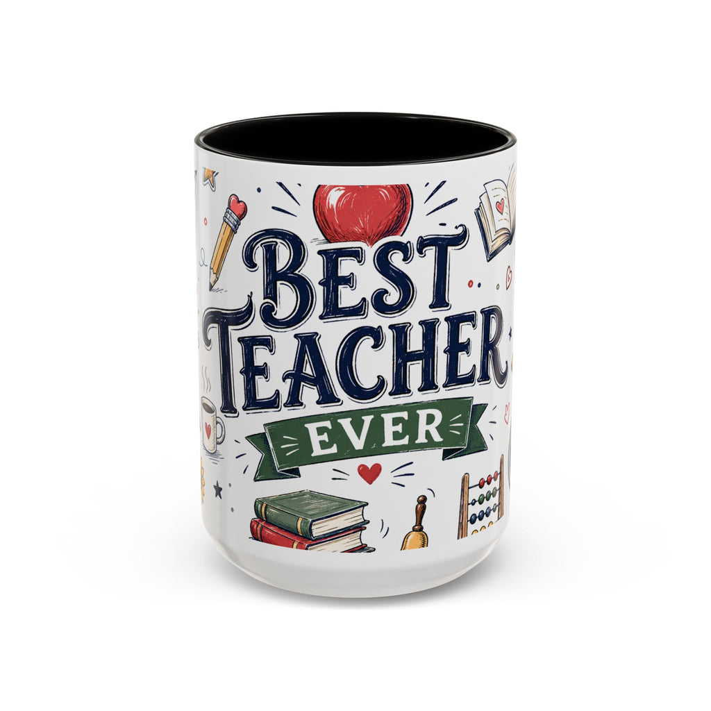 Best Teacher Ever Coffee Mug | Teacher Appreciation Gift | Accent Color Ceramic 11oz 15oz