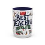 Best Teacher Ever Coffee Mug | Teacher Appreciation Gift | Accent Color Ceramic 11oz 15oz