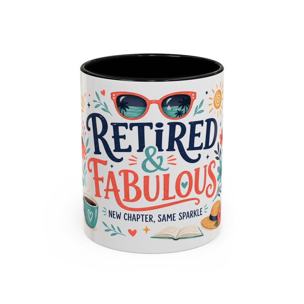 Retired And Fabulous Coffee Mug | Retirement Gift For Women Men | Accent Color Ceramic 11oz 15oz