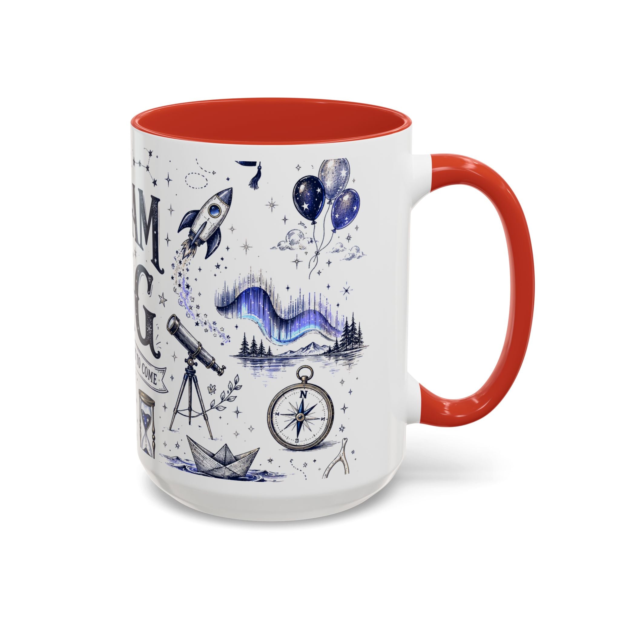 Dream Big Coffee Mug | Class of 2026 Graduation Gift | Accent Color Ceramic 11oz 15oz