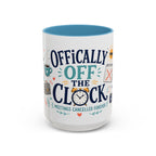 Officially Off The Clock Coffee Mug | Funny Retirement Gift | Accent Color Ceramic 11oz 15oz