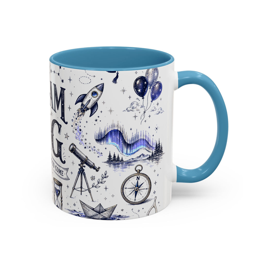 Dream Big Coffee Mug | Class of 2026 Graduation Gift | Accent Color Ceramic 11oz 15oz