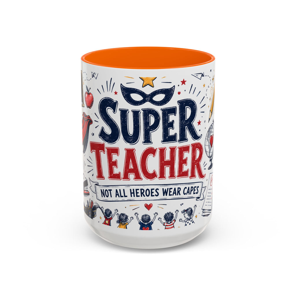 Super Teacher Coffee Mug | All Heroes Wear Capes Teacher Gift | Accent Color Ceramic 11oz 15oz