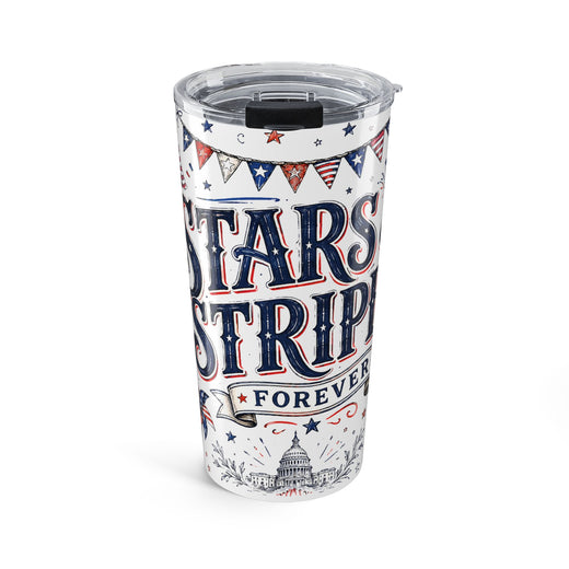 Stars and Stripes Forever 20oz Tumbler | Patriotic 4th of July Gift | Insulated Stainless Steel Travel Cup
