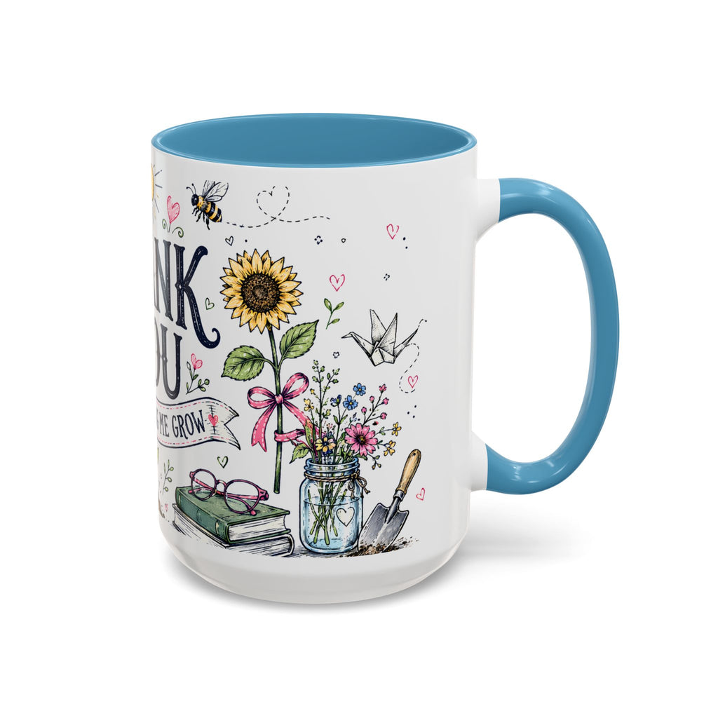 Thank You Teacher Coffee Mug | For Helping Me Grow Appreciation Gift | Accent Color Ceramic 11oz 15oz