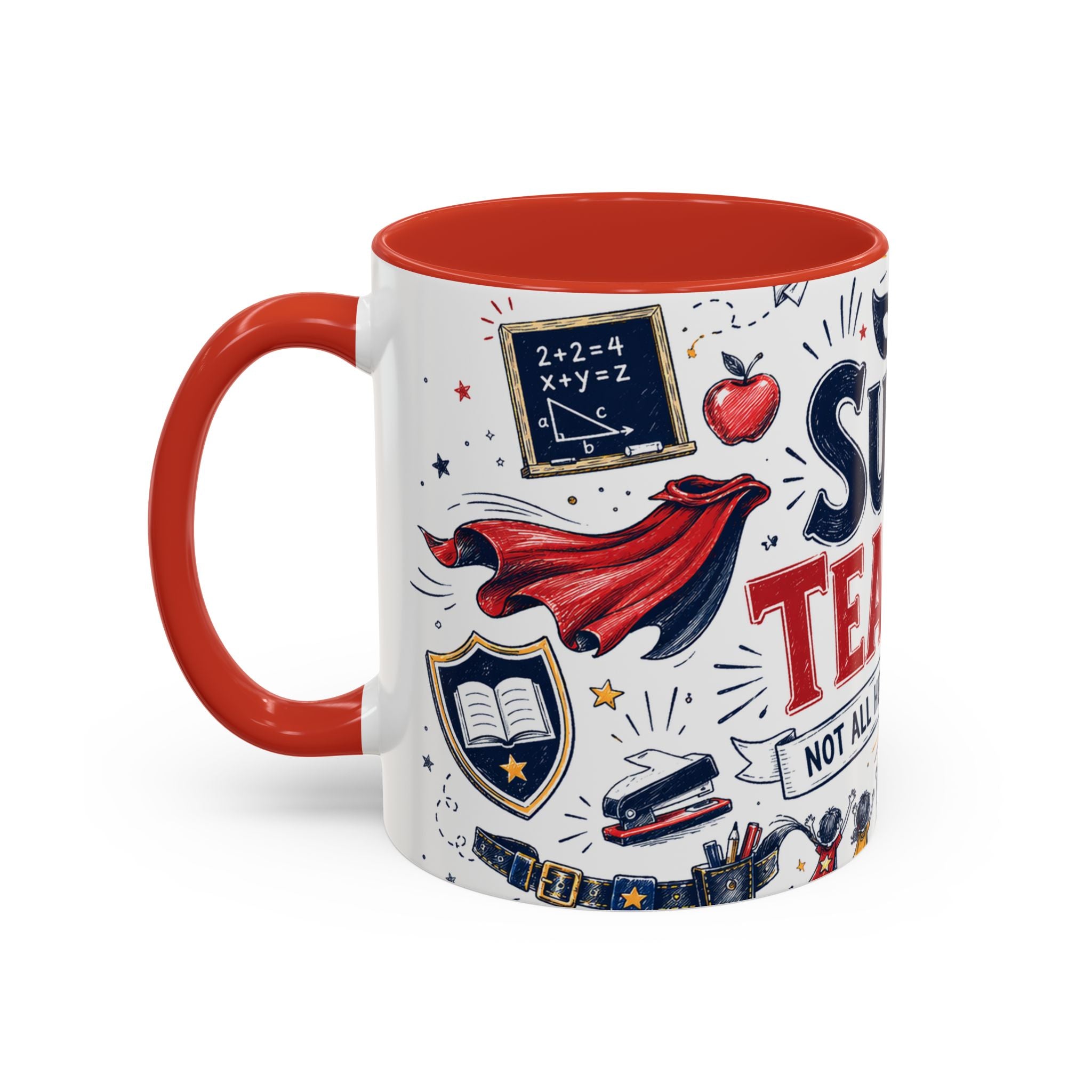 Super Teacher Coffee Mug | All Heroes Wear Capes Teacher Gift | Accent Color Ceramic 11oz 15oz