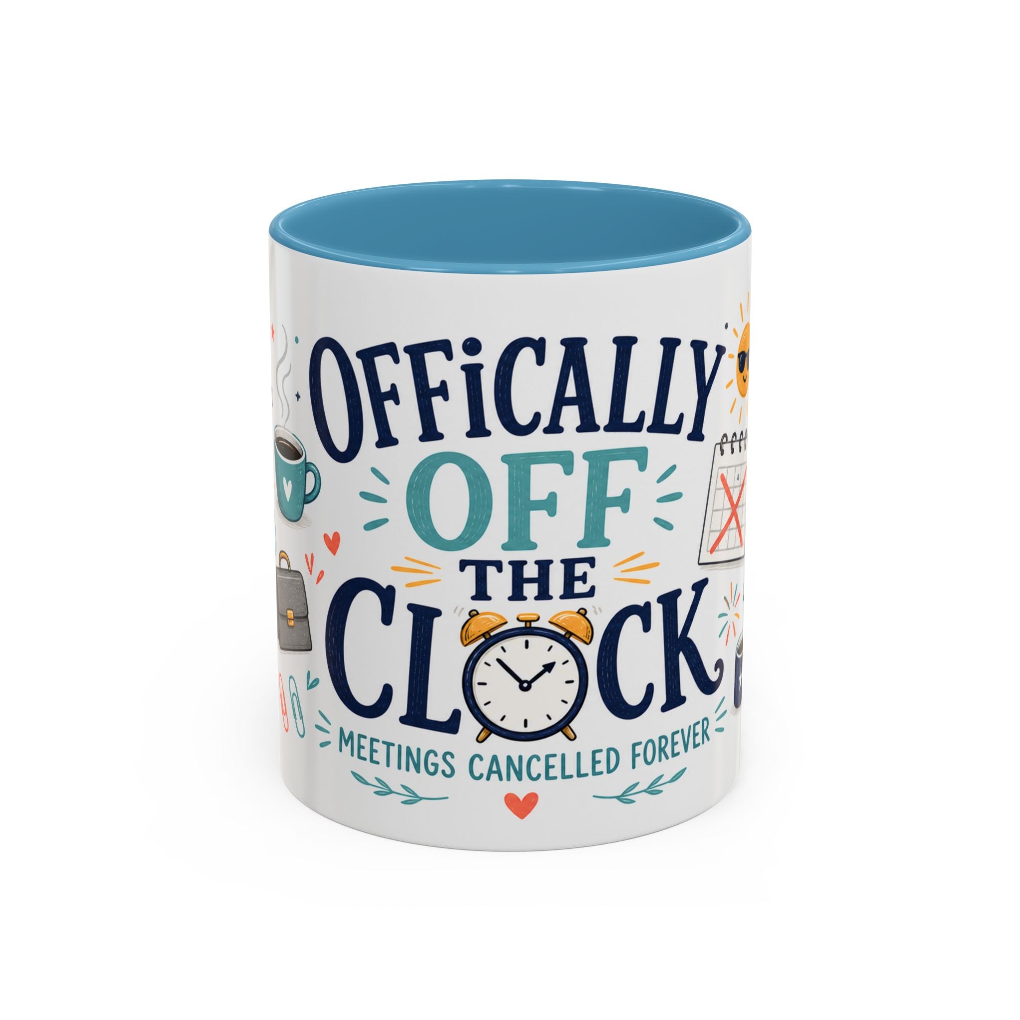 Officially Off The Clock Coffee Mug | Funny Retirement Gift | Accent Color Ceramic 11oz 15oz
