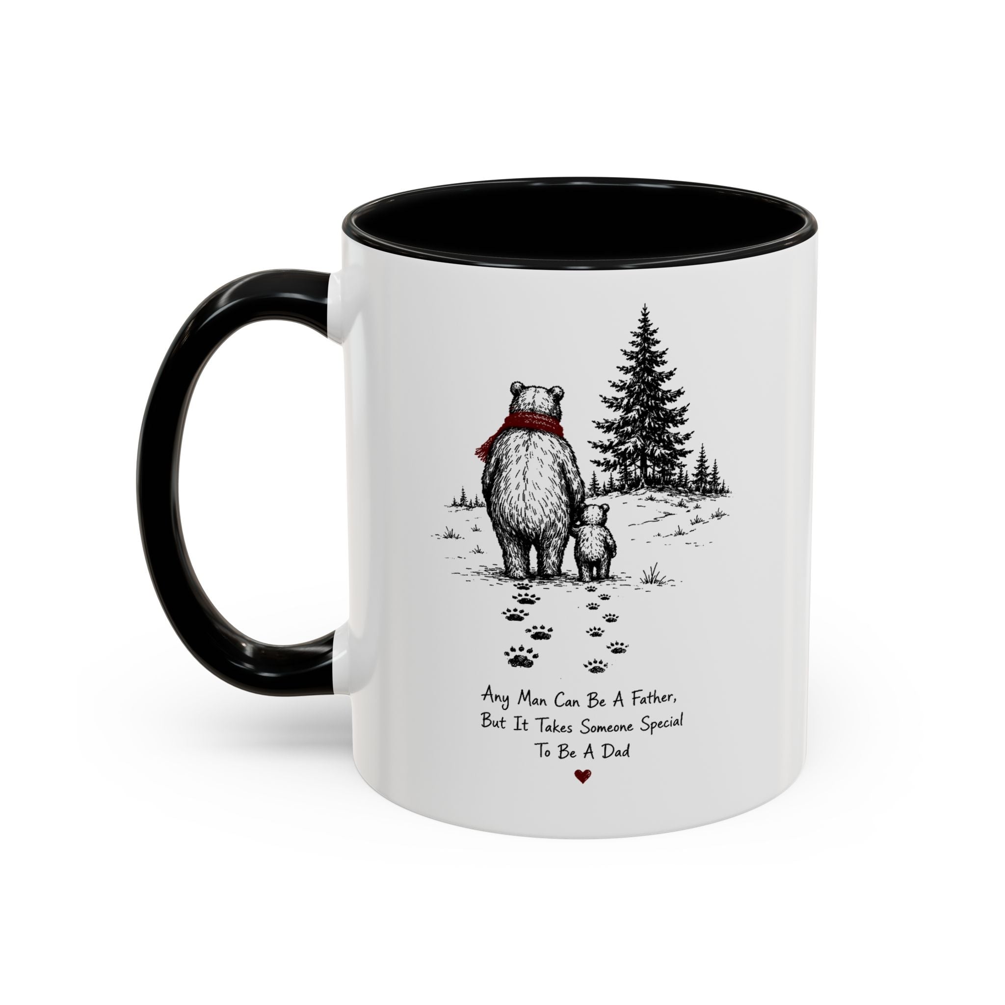 Any Man Can Be a Father Bear Dad Coffee Mug | Father's Day Gift | Accent Color Ceramic 11oz 15oz