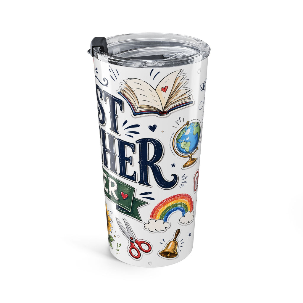 Best Teacher Ever 20oz Tumbler | Teacher Appreciation Gift | Insulated Stainless Steel Travel Cup