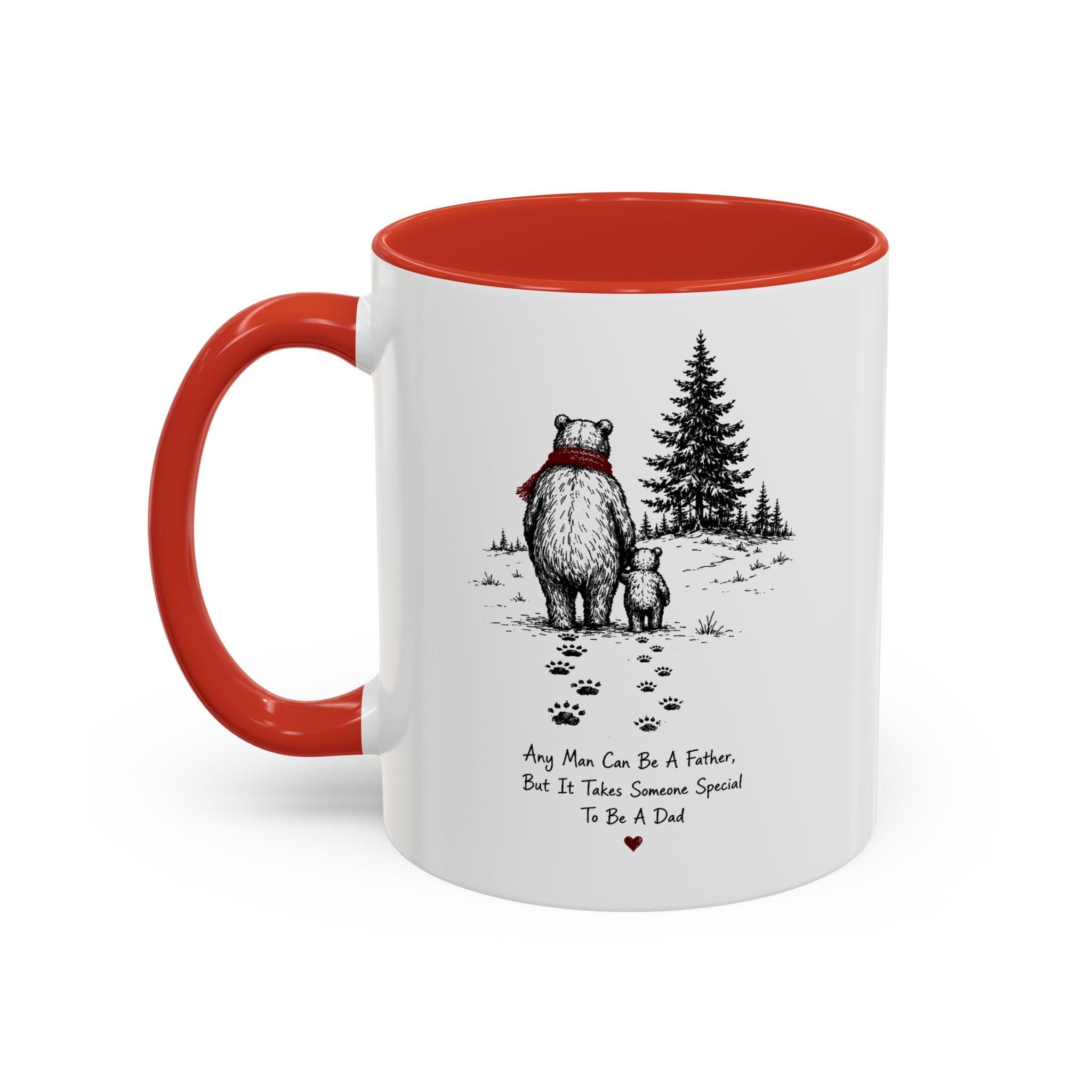 Any Man Can Be a Father Bear Dad Coffee Mug | Father's Day Gift | Accent Color Ceramic 11oz 15oz