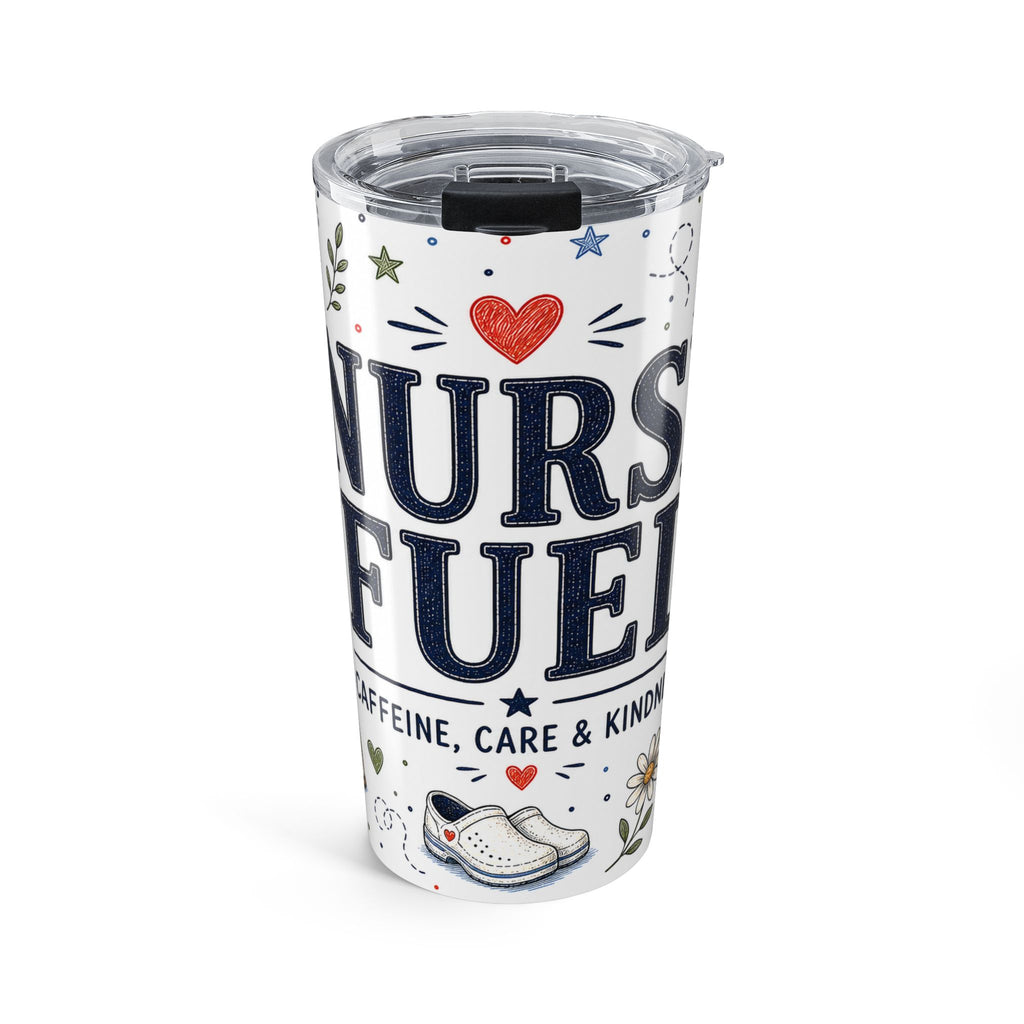 Nurse Fuel 20oz Tumbler | Nurse Appreciation Gift | Insulated Stainless Steel Travel Cup