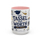 The Tassel Was Worth the Hassle Coffee Mug | Funny Graduation Gift 2026 | Accent Color Ceramic 11oz 15oz