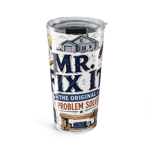 Mr Fix It 20oz Tumbler | Father's Day Gift for Dad | Insulated Stainless Steel Travel Cup