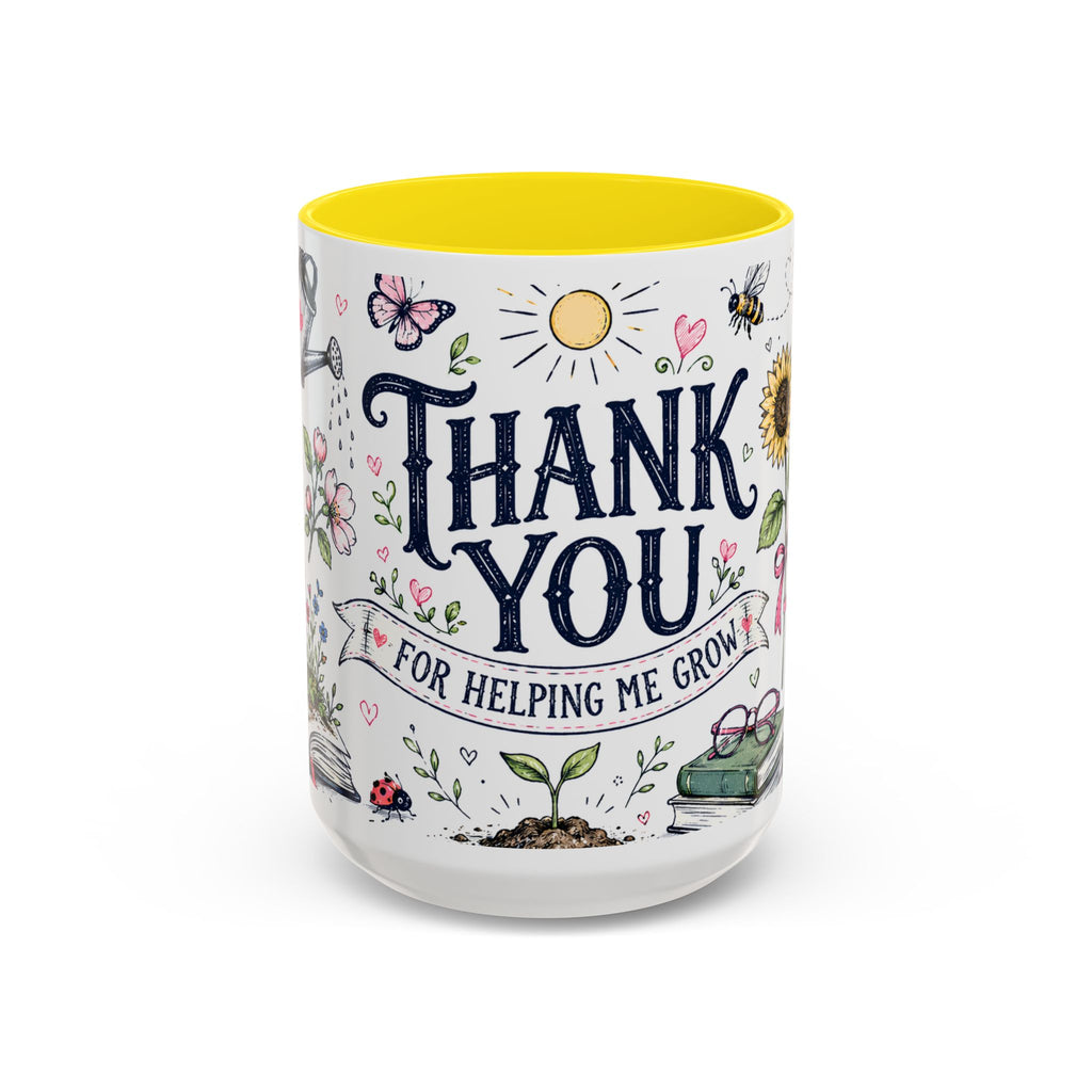Thank You Teacher Coffee Mug | For Helping Me Grow Appreciation Gift | Accent Color Ceramic 11oz 15oz