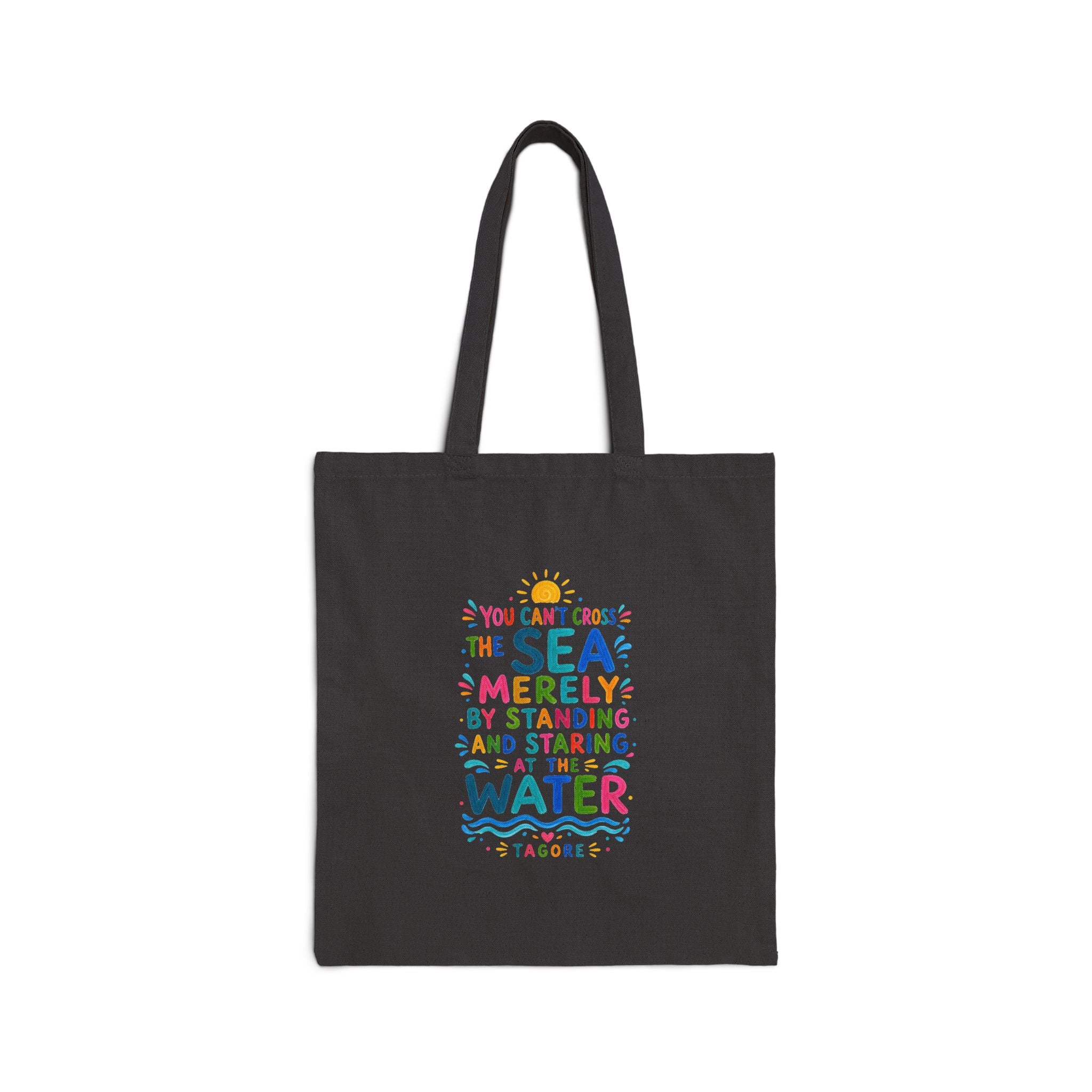 Inspirational Quote Tote Bag | Colorful Canvas Bag | Positive Literary Gift