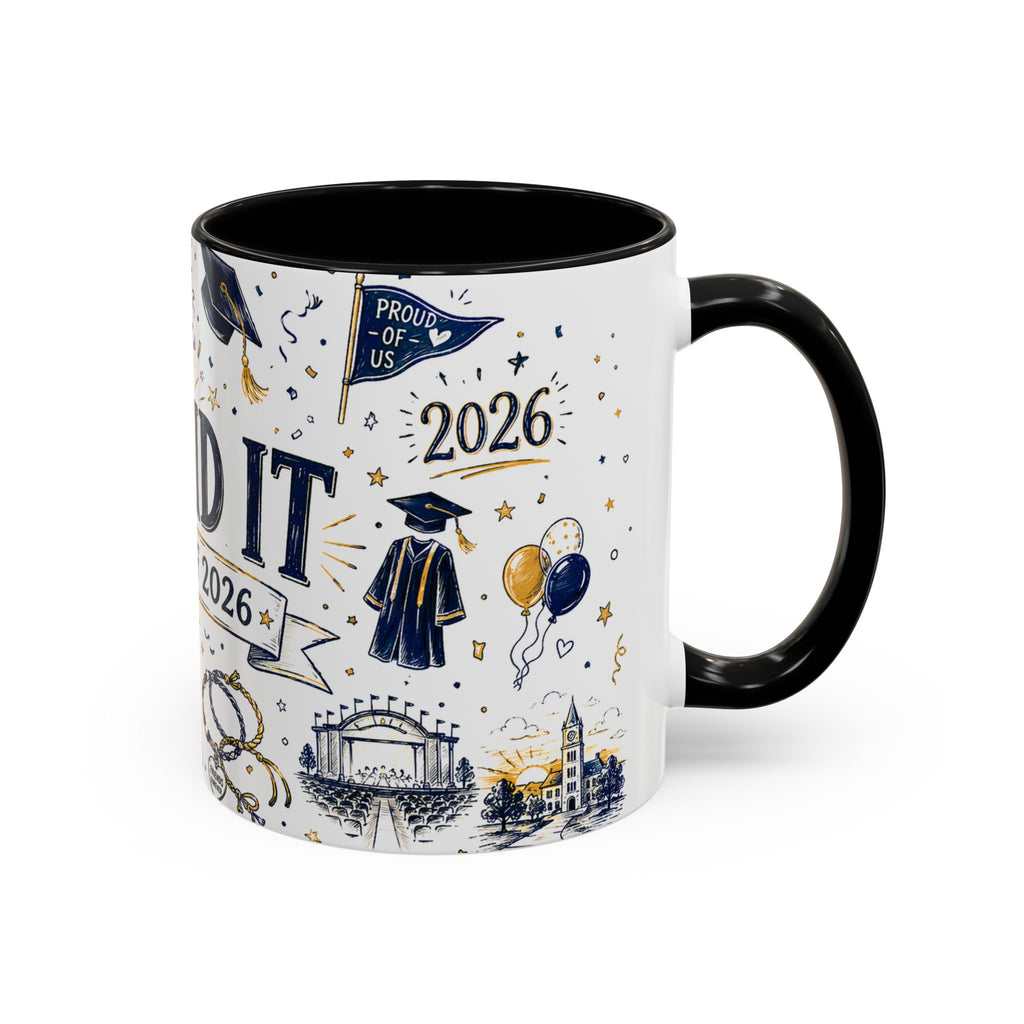 We Did It Class of 2026 Coffee Mug | Graduation Gift | Accent Color Ceramic 11oz 15oz