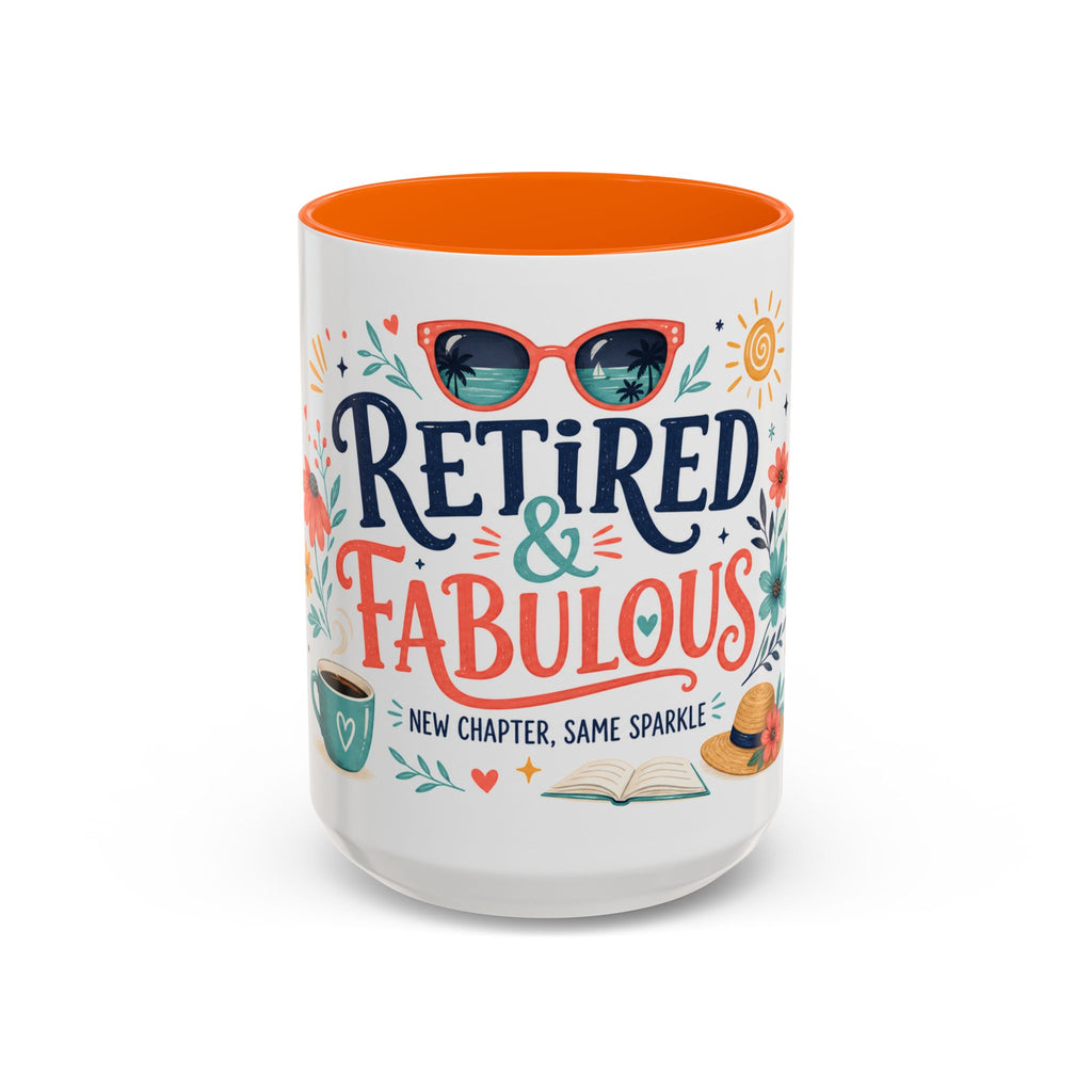 Retired And Fabulous Coffee Mug | Retirement Gift For Women Men | Accent Color Ceramic 11oz 15oz