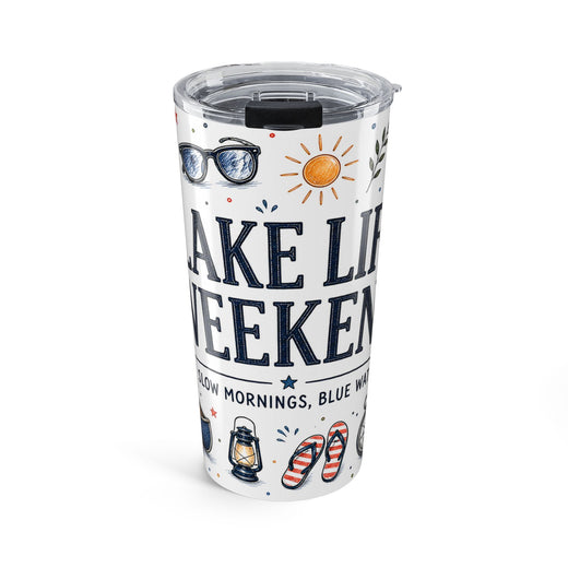 Lake Life Weekend 20oz Tumbler | Lake House Gift | Insulated Stainless Steel Travel Cup