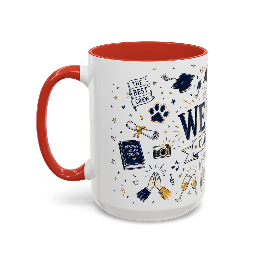 We Did It Class of 2026 Coffee Mug | Graduation Gift | Accent Color Ceramic 11oz 15oz