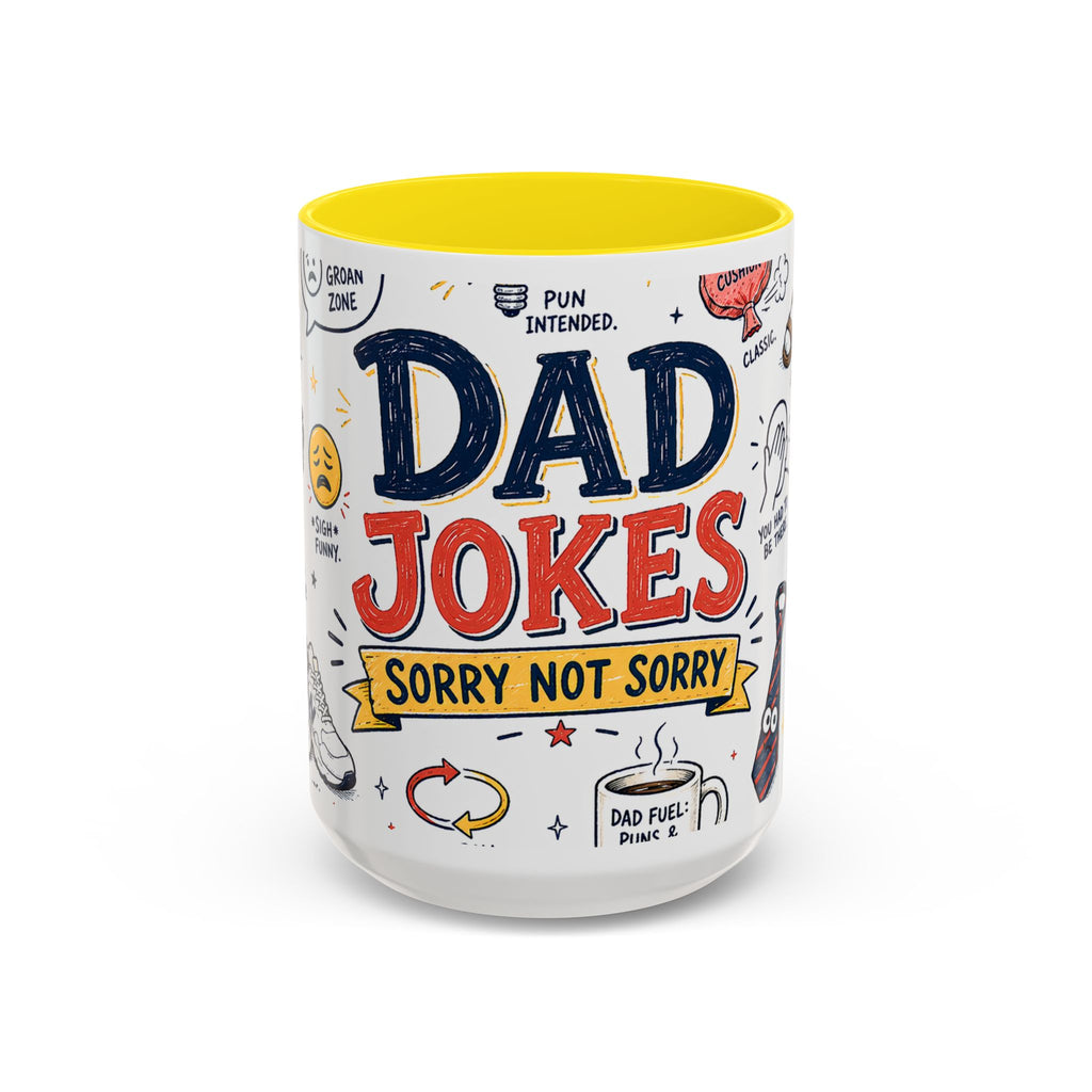 Dad Jokes Sorry Not Sorry Coffee Mug | Father's Day Gift for Dad | Accent Color Ceramic 11oz 15oz