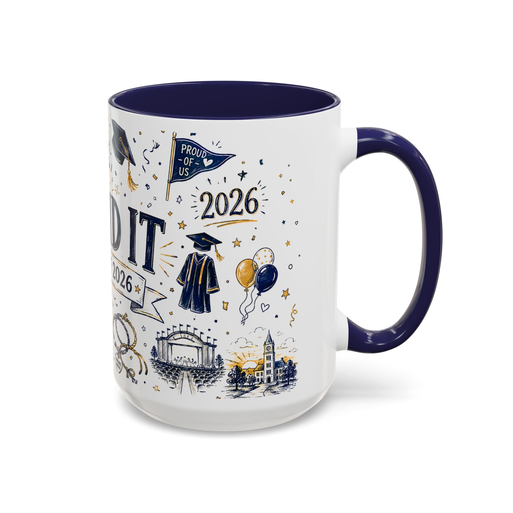 We Did It Class of 2026 Coffee Mug | Graduation Gift | Accent Color Ceramic 11oz 15oz