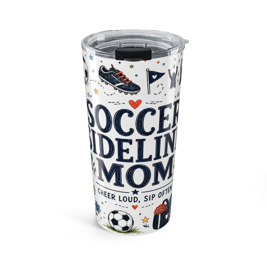 Soccer Sideline Mom 20oz Tumbler | Soccer Mom Gift | Insulated Stainless Steel Travel Cup