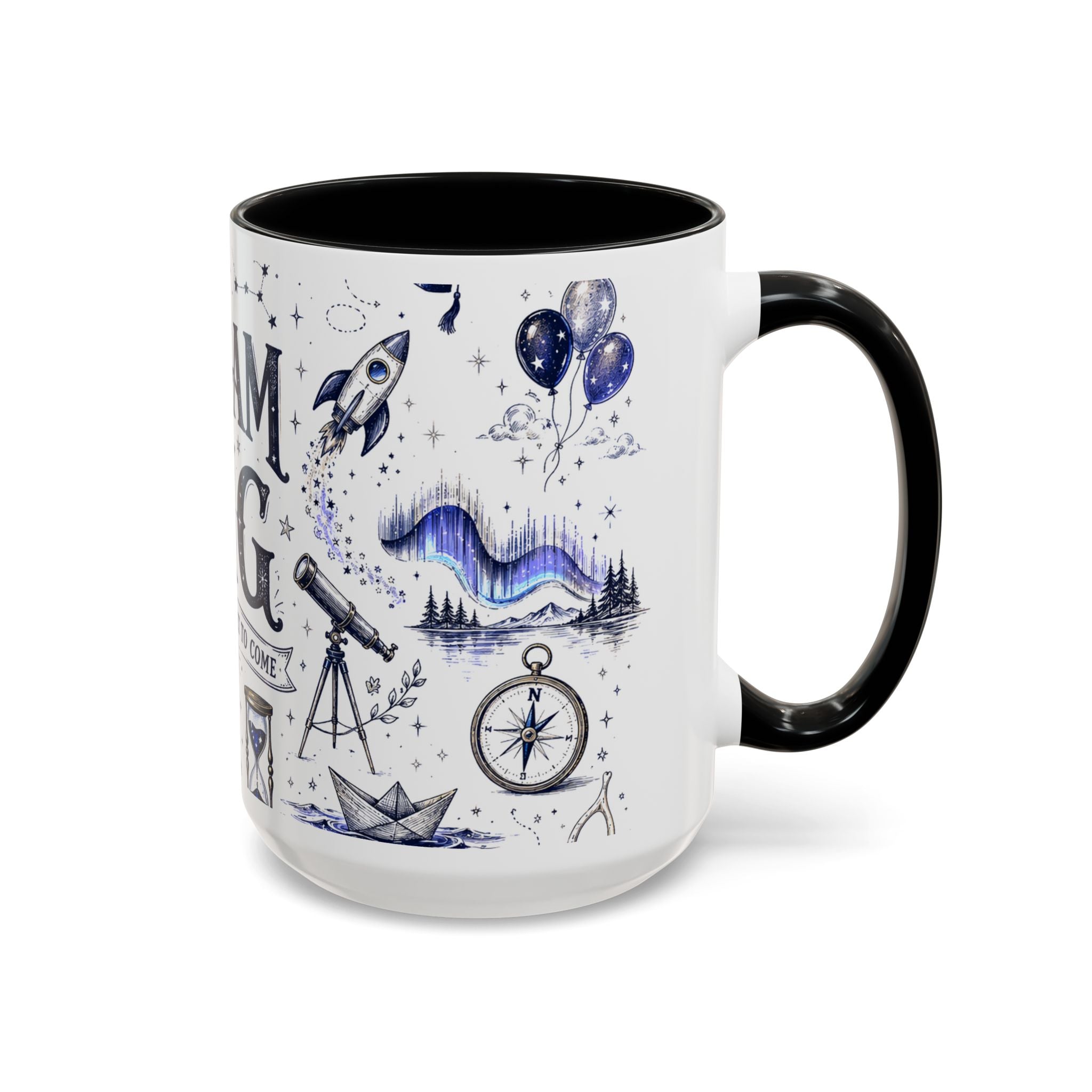 Dream Big Coffee Mug | Class of 2026 Graduation Gift | Accent Color Ceramic 11oz 15oz