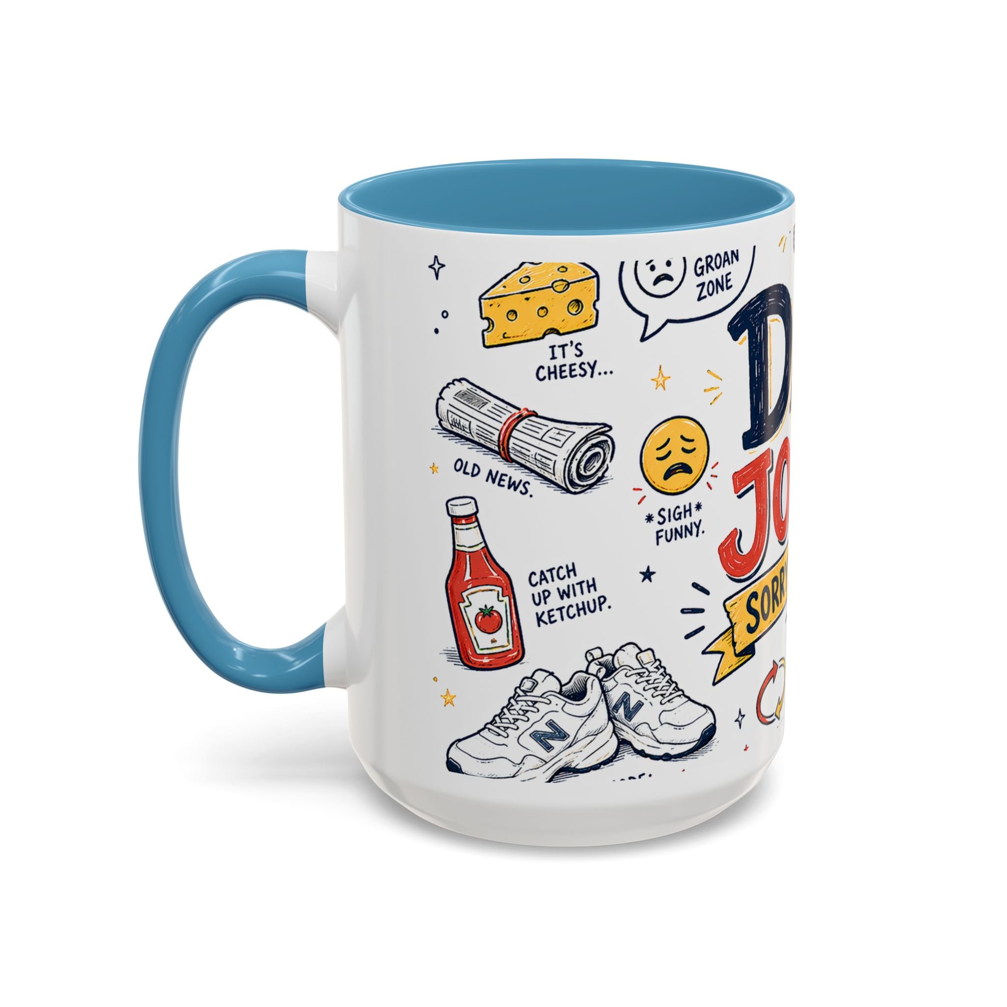 Dad Jokes Sorry Not Sorry Coffee Mug | Father's Day Gift for Dad | Accent Color Ceramic 11oz 15oz