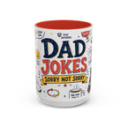 Dad Jokes Sorry Not Sorry Coffee Mug | Father's Day Gift for Dad | Accent Color Ceramic 11oz 15oz