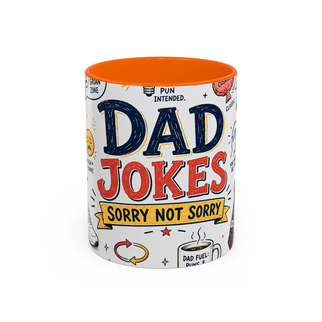 Dad Jokes Sorry Not Sorry Coffee Mug | Father's Day Gift for Dad | Accent Color Ceramic 11oz 15oz